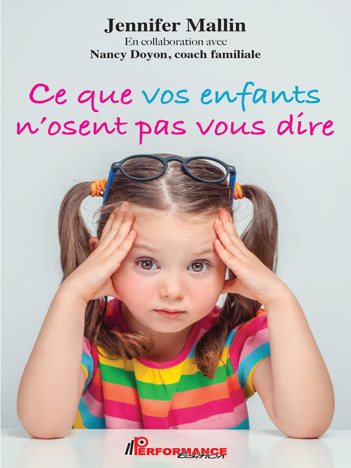 Title details for Ce que vos enfants n'osent pas vous dire by Jennifer Mallin - Available